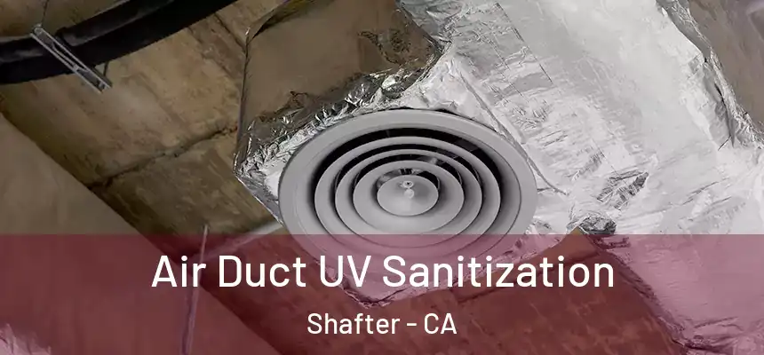  Air Duct UV Sanitization Shafter - CA