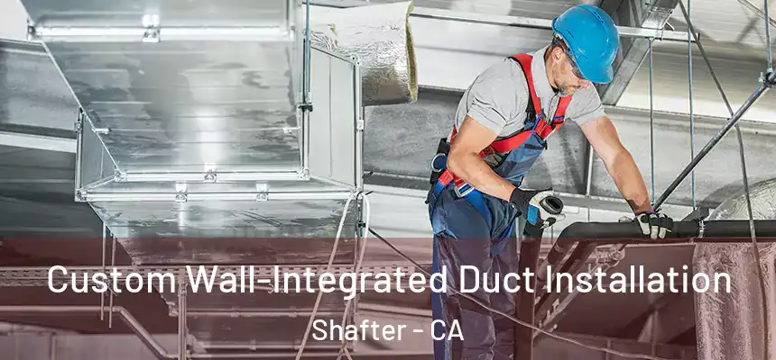 Custom Wall-Integrated Duct Installation Shafter - CA