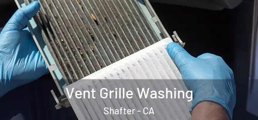  Vent Grille Washing Shafter - CA
